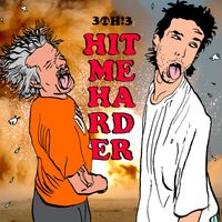 3OH!3 - HIT ME HARDER (Explicit)