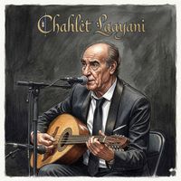 Abdelkader Chaou - Chahlet Laayani