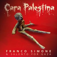 Franco Simone - Cara Palestina (& Salento for Gaza)