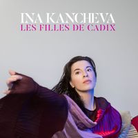 Ina Kancheva - Les filles de Cadix