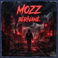 Mozz - Bêrîvanê
