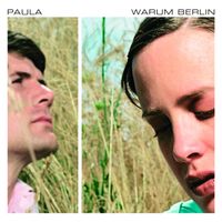 Paula - Warum Berlin