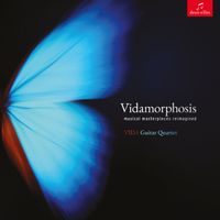 VIDA Guitar Quartet - Vidamorphosis: musical masterpieces reimagined
