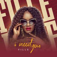 Fille - I Need You