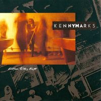 Kenny Marks - Another Friday Night
