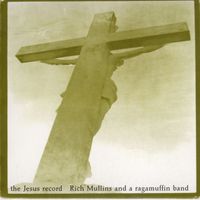 Rich Mullins - The Jesus Record