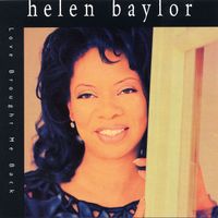 Helen Baylor - Love Brought Me Back