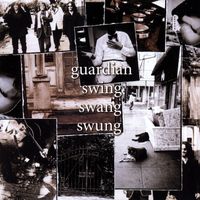 Guardian - Swing Swang Swung