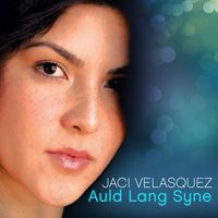 Jaci Velasquez - Auld Lang Syne