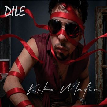 Kike Madín - DILE