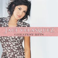 Jaci Velasquez - Greatest Hits