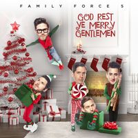 Family Force 5 - God Rest Ye Merry Gentlemen