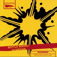 Guardian - Bottle Rocket