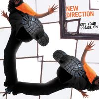 New Direction - Get Your Praise On