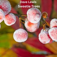 Dave Lewis - Sweetie Trees