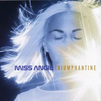 Miss Angie - Triumphantine