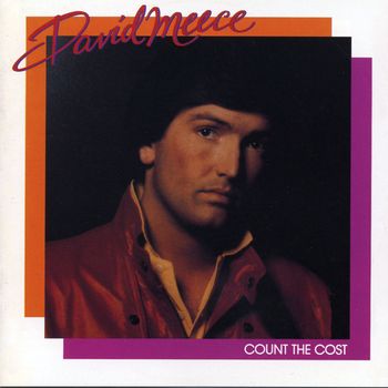David Meece - Count the Cost