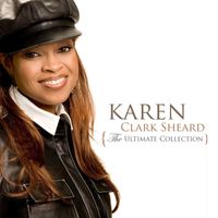 Karen Clark Sheard - Karen Clark-Sheard: The Ultimate Collection