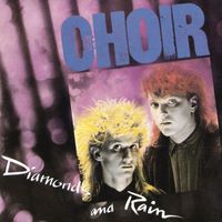 The Choir - Diamonds and Rain