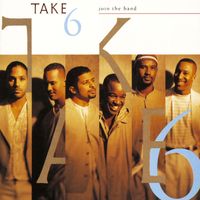 Take 6 - Join the Band