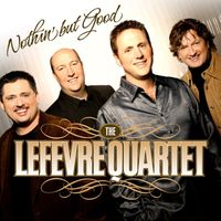 The Mike LeFevre Quartet - Nothin' But Good
