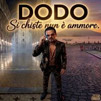 DODO - Si chiste nun è ammore