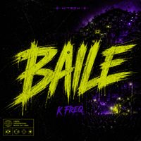 K Freq - Baile