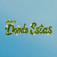 Aurx - Donde Estas