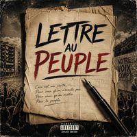 Lé Will & Deuspi - Lettre Au Peuple (Explicit)