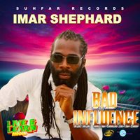 Imar Shephard - Bad Influence (Single)