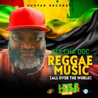 Kulcha Doc - Reggae Music (All Over The World) (Single)