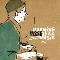 Block Island - Morning Jazz Music