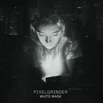 pixelgrinder - White Mask