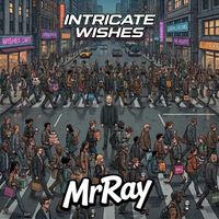MrRay - Intricate Wishes (Brooklyn Mix)