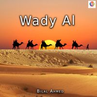 Bilal Ahmed - Wady Al
