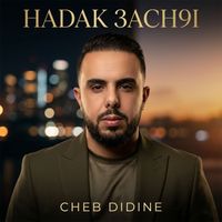 Cheb Didine - hadak 3ach9i