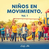 LADY-AHN - Ninos En Movimiento, Vol. 1