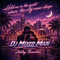 DJ Mixer Man - Hold me in the quiet where the city never sleeps