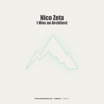 Nico Zeta - I Was an Architect