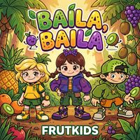 Frutkids - Baila, Baila
