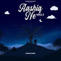 Karam Bawa - Aashiq Ne
