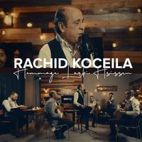 Rachid koceila - Hommage Larbi Hsissen