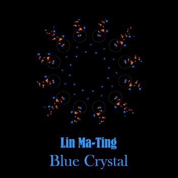 Lin Ma-Ting - Blue Crystal