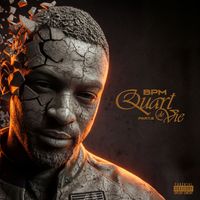 BPM - QUART DE VIE (PT.2) (Explicit)