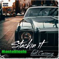 Masta Steele - Stackin It (feat. Curren$y) (Explicit)