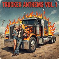 Cab King - Trucker Anthems, Vol. 1 (Explicit)