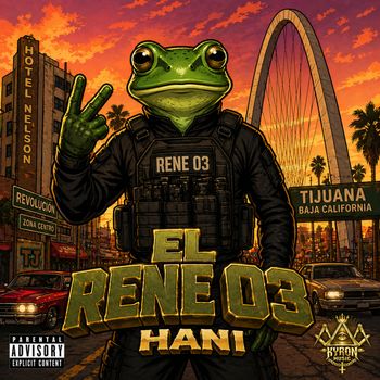 Hani - El Rene 03 (Explicit)
