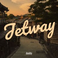 daddy - Jetway (Explicit)