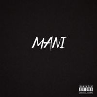Mani - Maintain (Explicit)