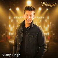 vicky singh - Mangni